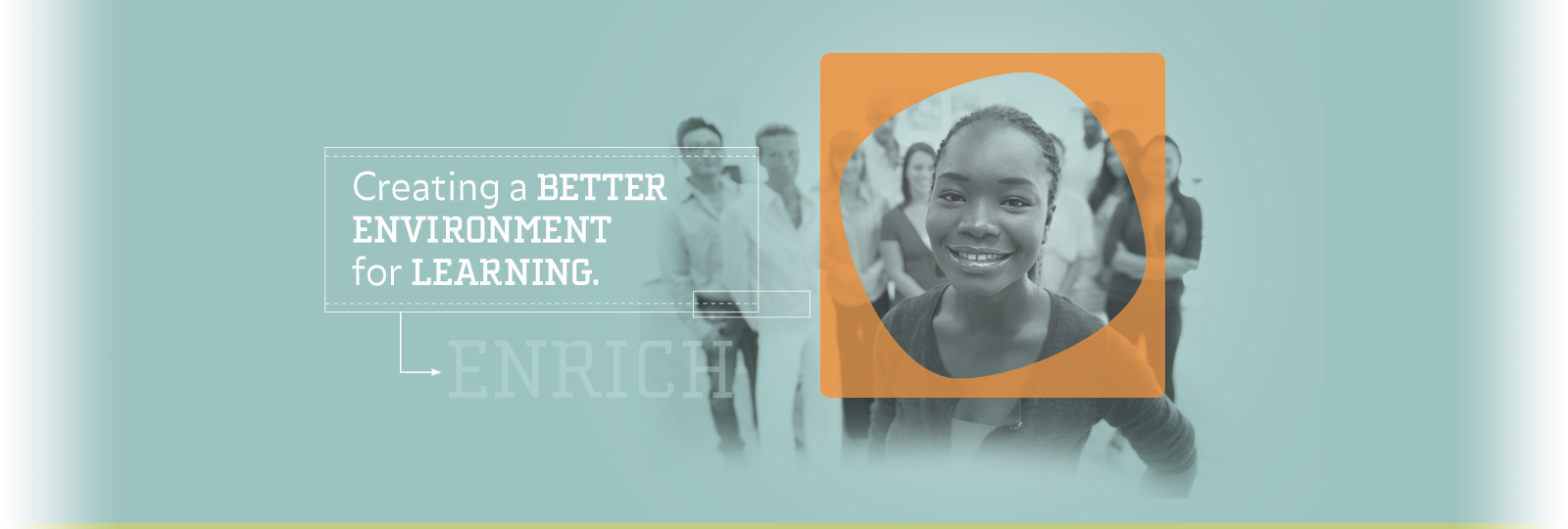 Creating a Better Environment for Learning