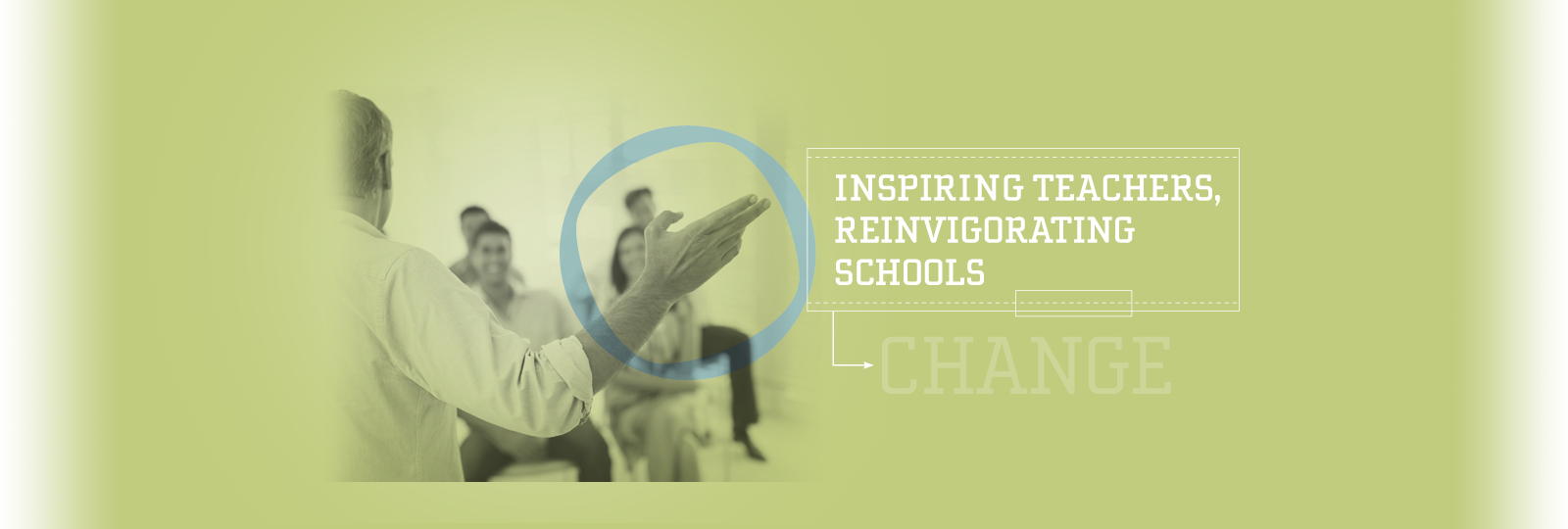 Inspiring Teachers, Reinvigorating Schools